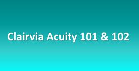 Text - Clairvia Acuity 101 & 102 Text - Clairvia Acuity 101 & 102