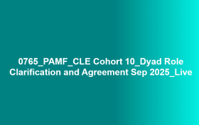 0765_PAMF_CLE Cohort 10_Dyad Role Clarification and Agreement Sep 2025_Live
